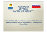 Presentation on "Journalism Between Safety and Impunity"