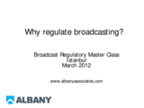 Broadcast Regulation Master Class: Why Regulate Broadcasting?