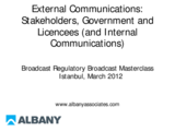 Presentation by Albany Associates - External Communications: Stakeholders, Government and Licencees (and Internal Communications)