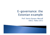 Presentation by Katrin Nyman-Metcalf Professor, Head of the Chair of Law and Technology, Tallinn Law School, Tallinn University of Technology