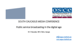 Presentation by Jean-François Furnémont at the 11th OSCE South Caucasus Media Conference on Public Service Broadcasting