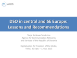 DSO in central and SE Europe:  Lessons and Recommendations 